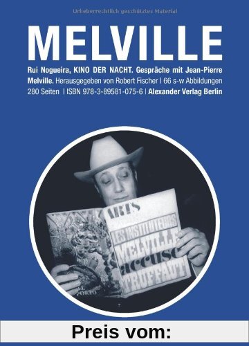 Kino der Nacht - Gespräche mit Jean-Pierre Melville.